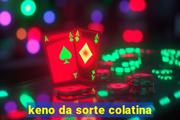 keno da sorte colatina